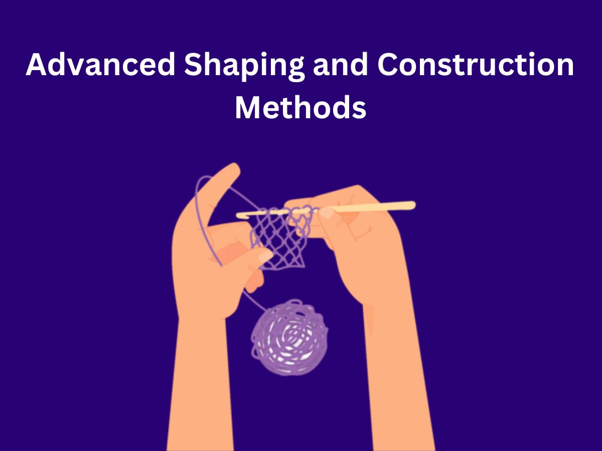 Advanced Shaping and Construction Methods