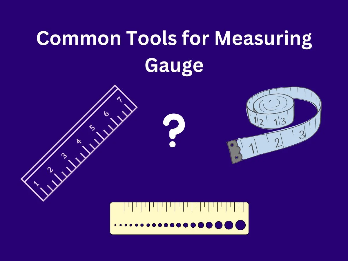 Common Tools for Measuring Gauge